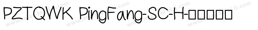 PZTQWK PingFang-SC-H字体转换